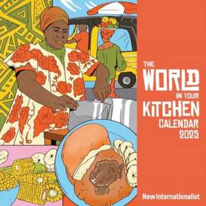 The World In Your Kitchen Calendar 2025 de Maria Jesus Cotntreras