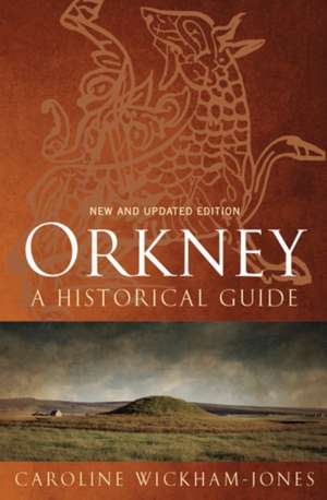 Orkney de Caroline Wickham-Jones