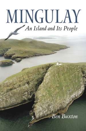 Mingulay: An Island and Its People de Ben Buxton