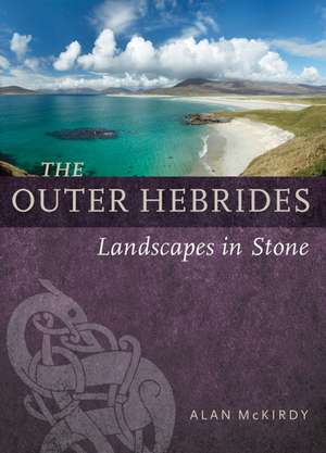 The Outer Hebrides de Alan Mckirdy