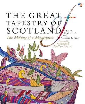 The Great Tapestry of Scotland de Alistair Moffat