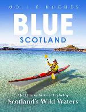 Blue Scotland de Mollie Hughes