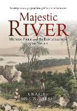 Majestic River de Charles W. J. Withers