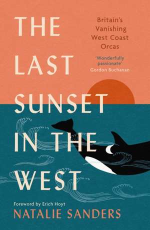 The Last Sunset in the West de Natalie Sanders