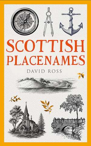 Scottish Placenames de David Ross