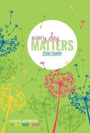 Every Day Matters 2016 Desk Diary de Dani Dipirro