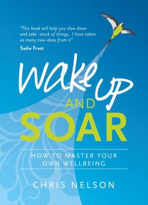 Wake Up and Soar de Chris Nelson