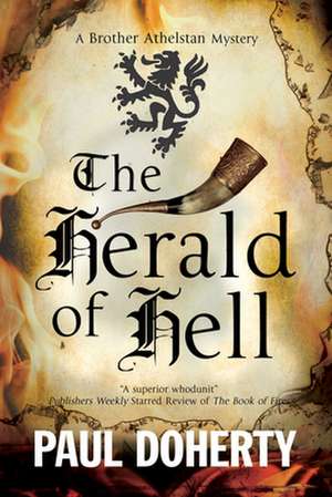 The Herald of Hell: A Brother Athelstan Novel of Medieval London de Paul Doherty