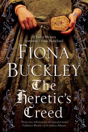 HERETICS CREED de FIONA BUCKLEY