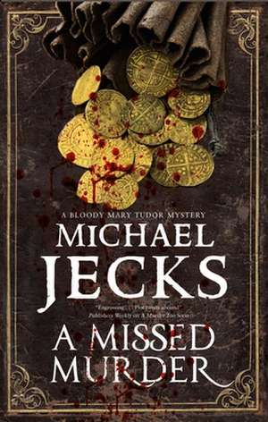 A Missed Murder de Michael Jecks