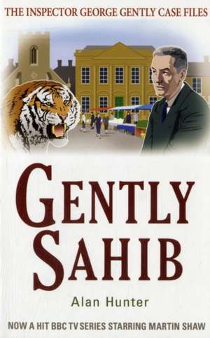 Gently Sahib de Mr. Alan Hunter