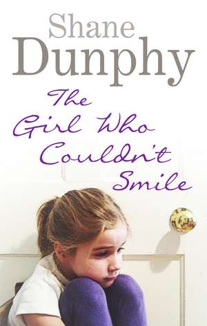 The Girl Who Couldn't Smile de Shane Dunphy