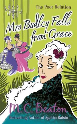 Mrs Budley Falls from Grace de M. C. Beaton