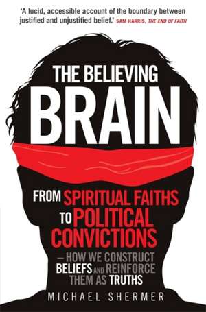 The Believing Brain de Michael Shermer