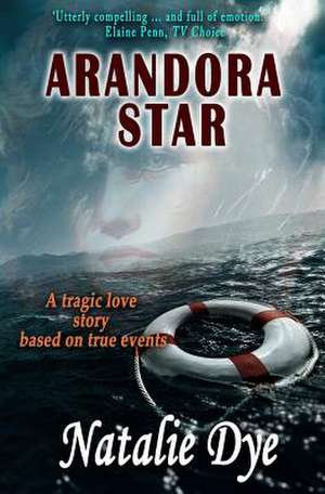 Arandora Star de Natalie Dye