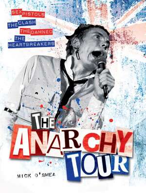 The Anarchy Tour de Mick O'Shea