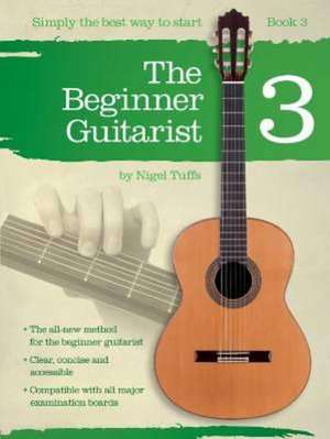 The Beginner Guitarist Book 3 de Nigel Tuffs