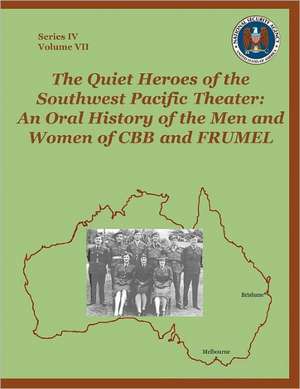 The Quiet Heroes of the Southwest Pacific Theater de Sharon A. Maneki