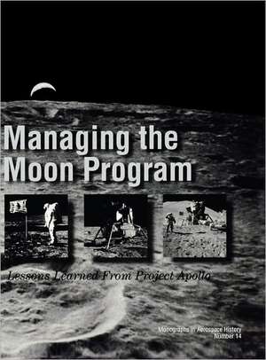 Managing the Moon Program de NASA History Division