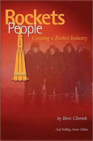 Rockets and People, Volume II de Boris Chertok