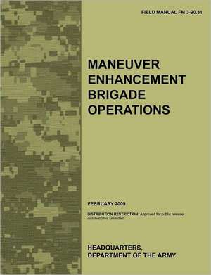 Maneuver Enhancement Brigade Operations de Army Training Doctrine and Command