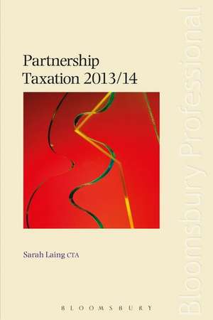 Partnership Taxation 2013/14 de Sarah Laing