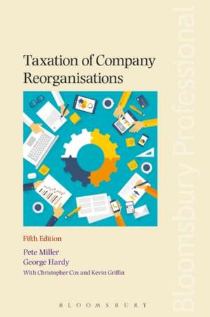 Taxation of Company Reorganisations de Pete Miller