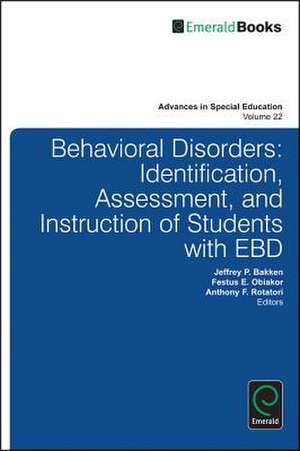 Behavioral Disorders – Identification, Assessment, and Instruction of Students with EBD de Jeffrey P. Bakken