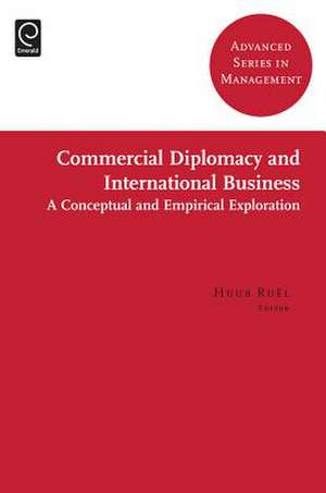 Commercial Diplomacy in International Entrepreneurship de Huub Ruël