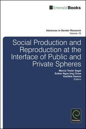 Social Production and Reproduction at the Interface of Public and Private Spheres de Marcia Texler Segal