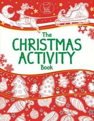 The Christmas Activity Book de Ellen Bailey