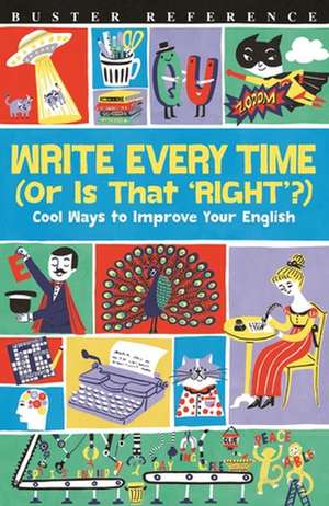 Write Every Time (or Is That 'Right'?) de Lottie Stride