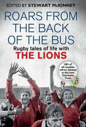 Roars from the Back of the Bus de Edited by Stewart McKinney