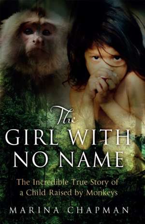 The Girl with No Name de Marina Chapman