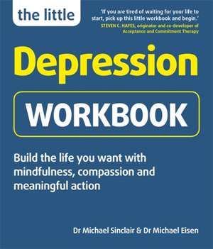 The Little Depression Workbook de Michael Sinclair