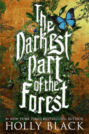 The Darkest Part of the Forest de Holly Black