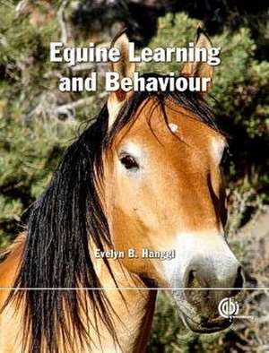 Equine Learning and Behaviour de Evelyn B. Hanggi