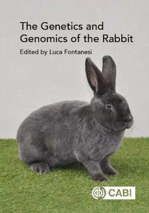 The Genetics and Genomics of the Rabbit de Luca Fontanesi