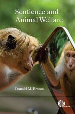 Sentience and Animal Welfare de Donald Broom