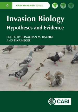 Invasion Biology – Hypotheses and Evidence de Jonathan Jeschke