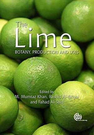 The Lime – Botany, Production and Uses de M Mumtaz Khan