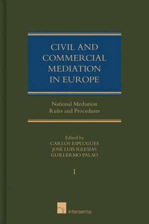 Civil and Commercial Mediation in Europe (Set - Vols. 1&2): The Interface Between Patents and Human Rights. Does One Size Fit All? de Carlos Esplugues Mota