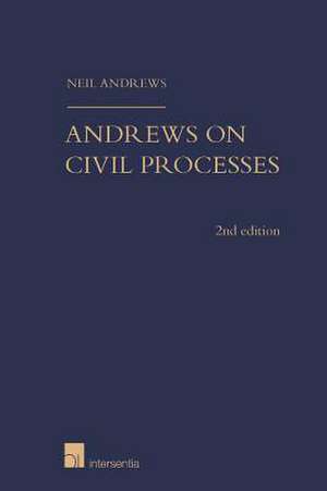 ANDREWS ON CIVIL PROCESSES 2ND EDITIOH de Neil H Andrews