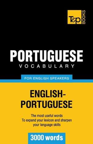 Portuguese Vocabulary for English Speakers - 3000 Words: Organization, Finance and Capital Markets de Andrey Taranov