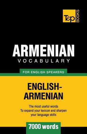 Armenian Vocabulary for English Speakers - 7000 Words: Transcription - IPA de Andrey Taranov