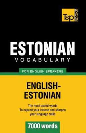 Estonian Vocabulary for English Speakers - 7000 Words: Transcription - IPA de Andrey Taranov