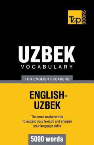 Uzbek Vocabulary for English Speakers - 5000 Words: Transcription - IPA de Andrey Taranov