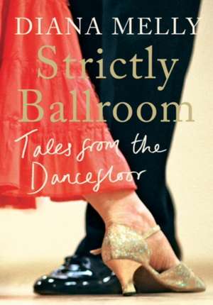 Strictly Ballroom de Diana Melly