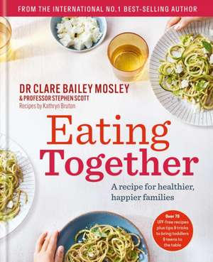 Eating Together de Clare Bailey Mosley