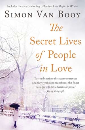 The Secret Lives of People In Love de Simon Van Booy